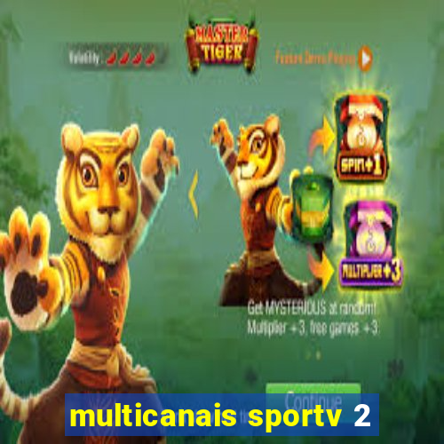 multicanais sportv 2